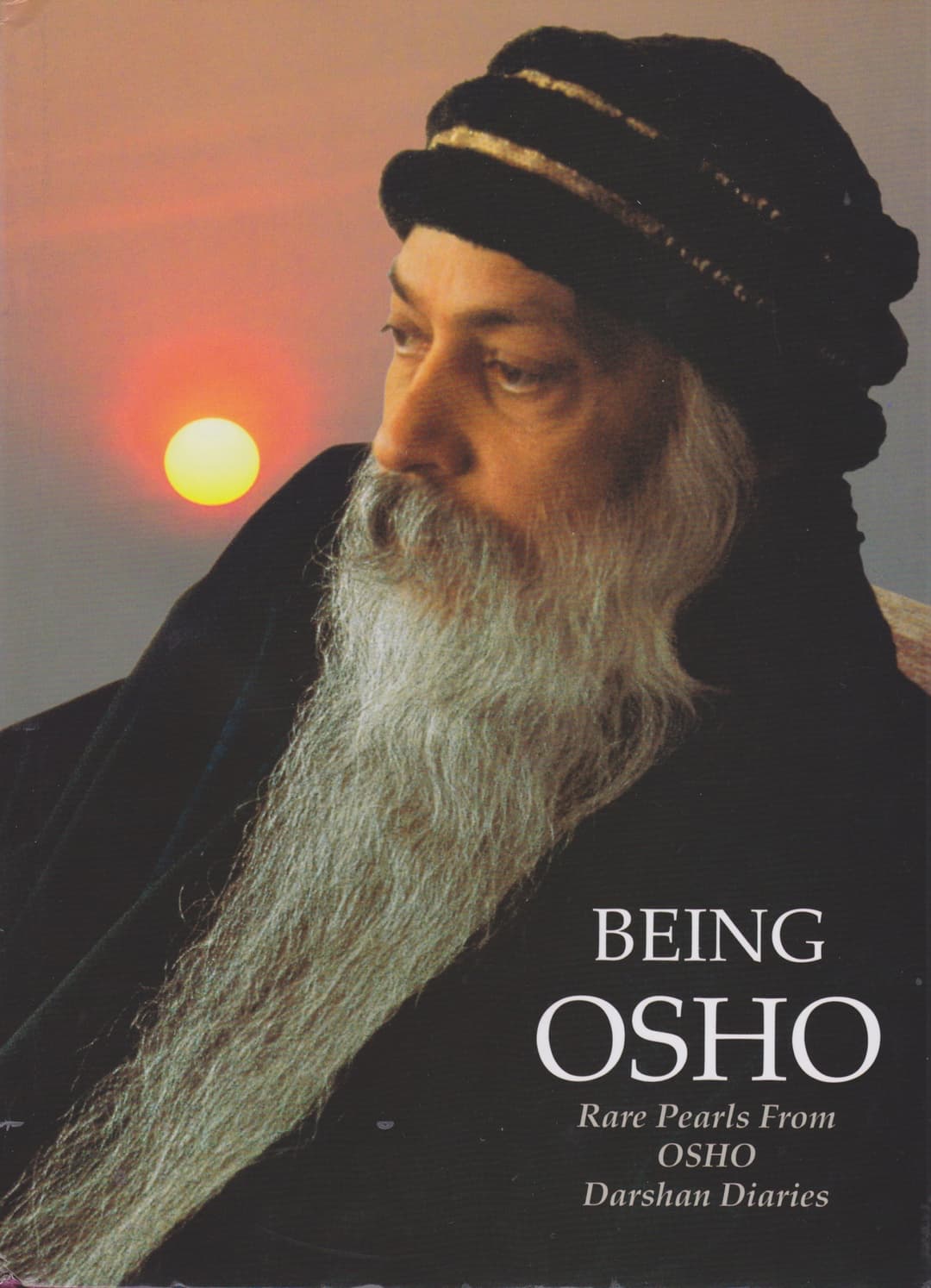 BEING OSHO ( DARSHAN DIARIES )