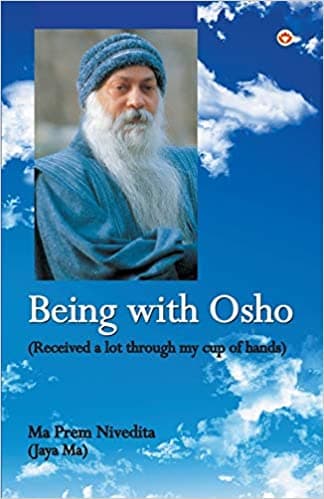 Being With Osho : Received a lot through my cup of hands