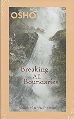 Breaking all boundaries: Acquiring A Healthy Mind