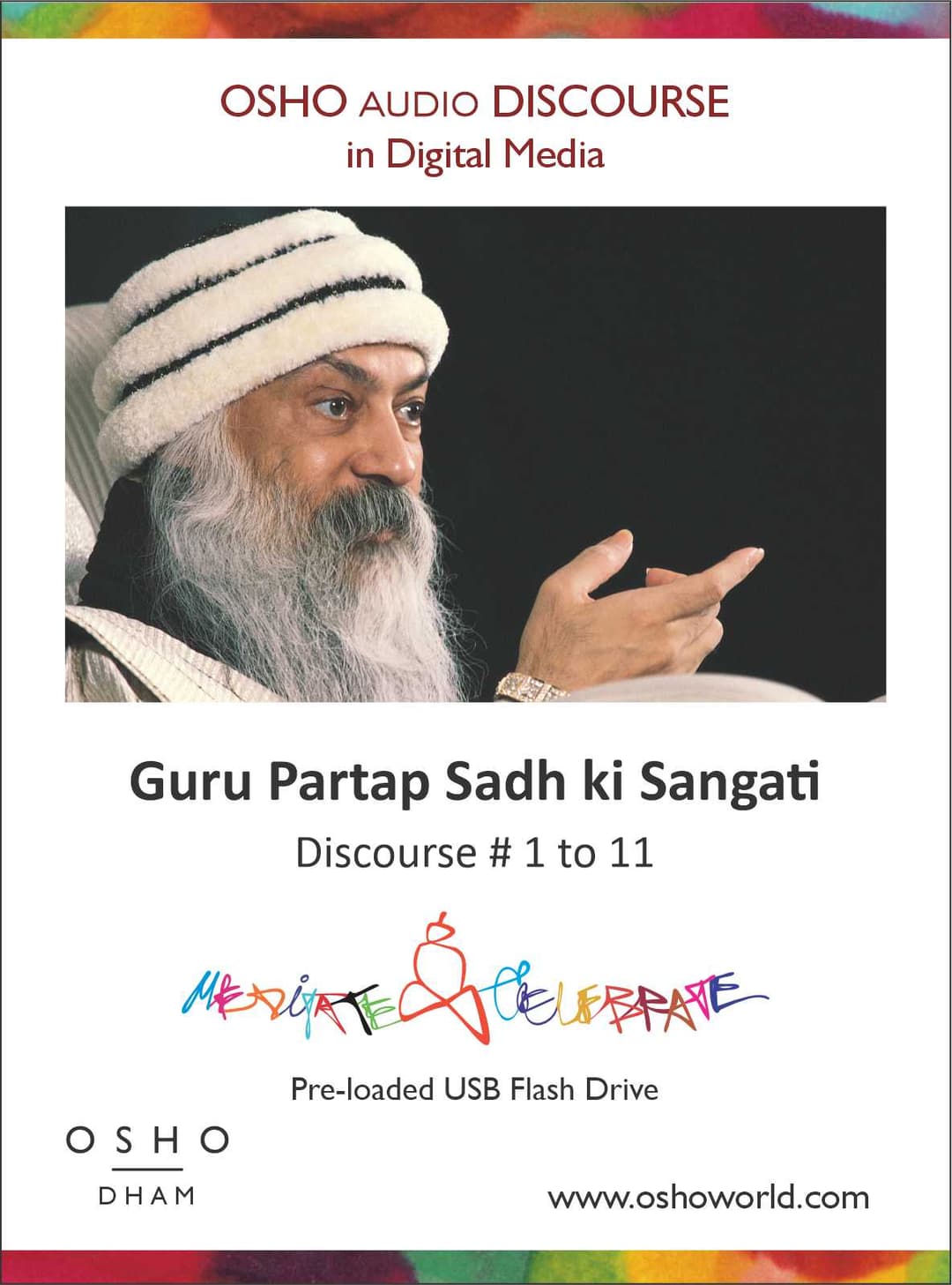 Guru Partap Sadh ki Sangati Discourse # 1 to 11 in Pen Drive