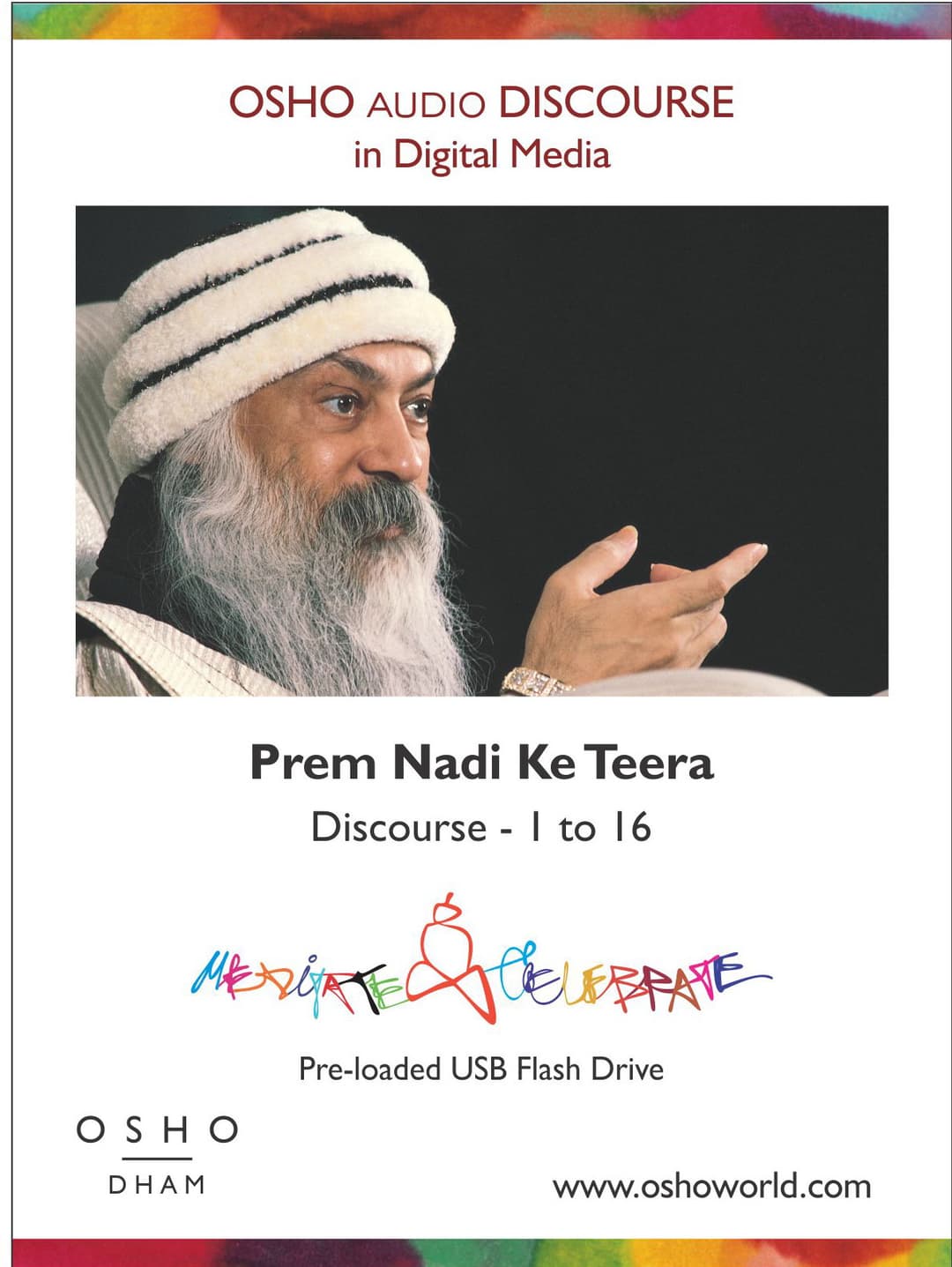 Prem Nadi Ke Teera Discourse # 1 to 16 in Pen Drive