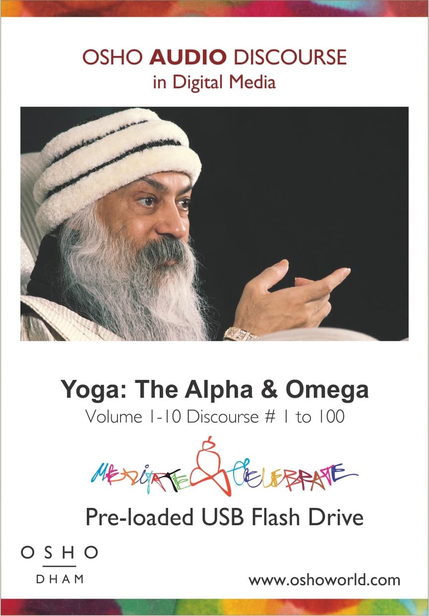 Yoga The Alpha & Omega Vol 1-10 Discourse # 1 to 100