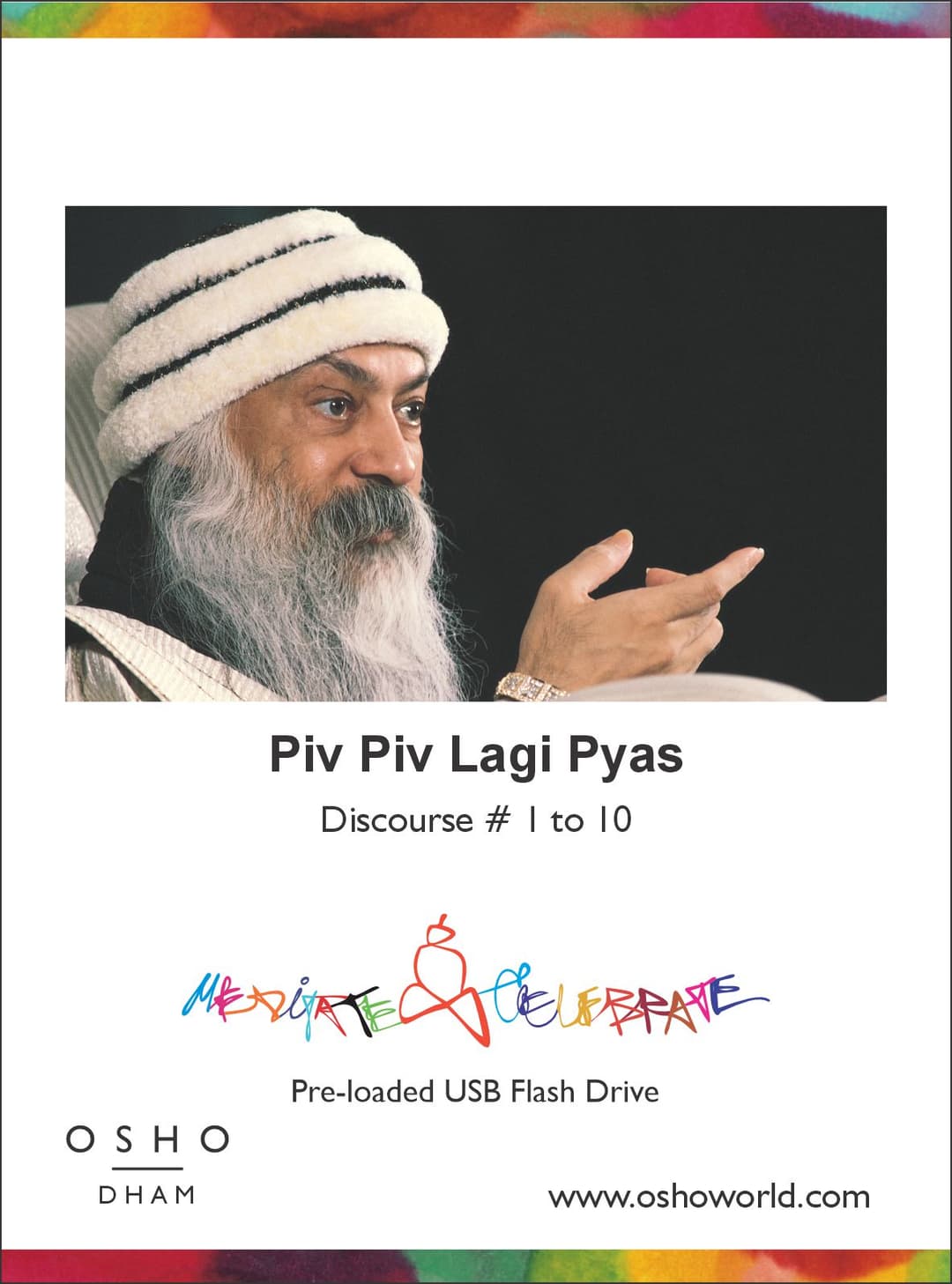 Piv Piv Lagi Pyas Discourse # 1 to 10