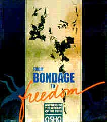 From Bondage to Freedom